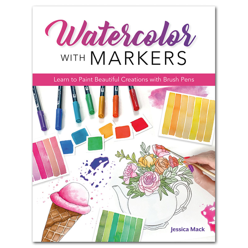 Watercolor with Markers: Learn to Paint Beautiful Creations with Brush Pens