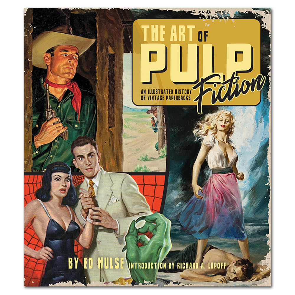 The Art Of Pulp Fiction An Illustrated History Of Vintage Paperbacks 2416