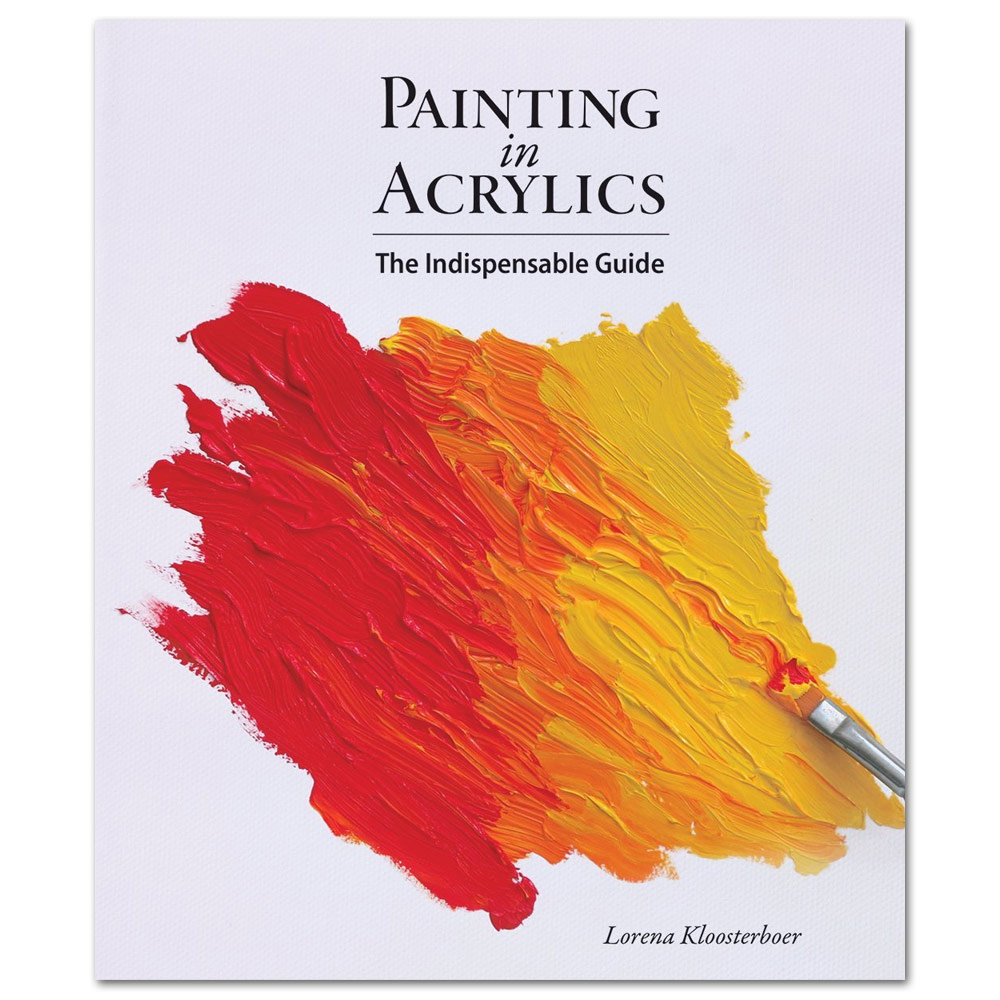 Painting in Acrylics: The Indispensable Guide