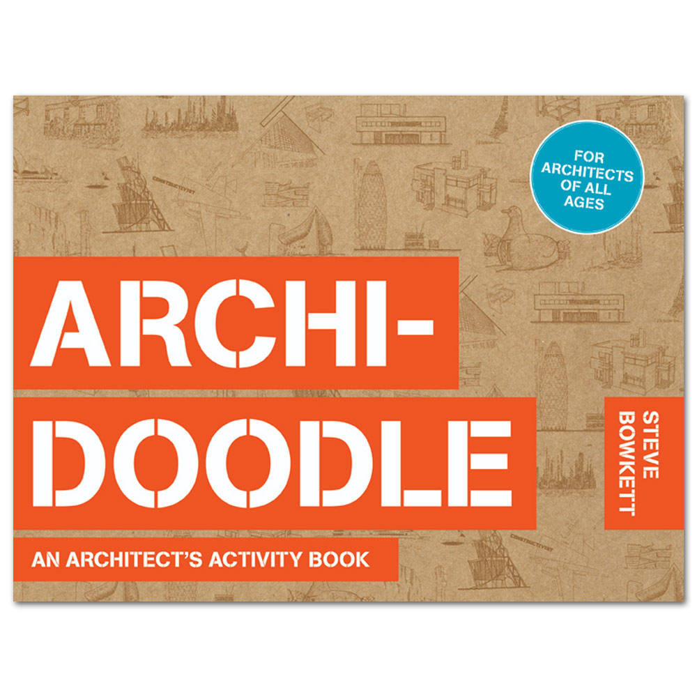 Archi-Doodle: An Architect's Activity Book