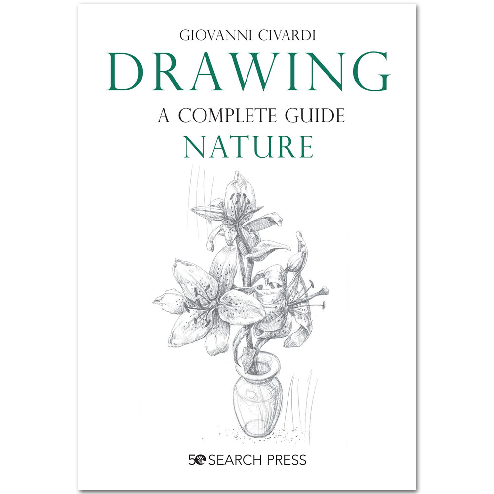 Drawing: A Complete Guide: Nature