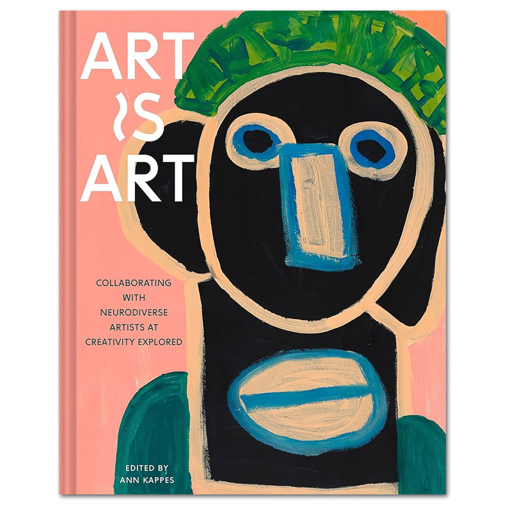 Art Is Art: Collaborating With Neurodiverse Artists At Creativity Explored