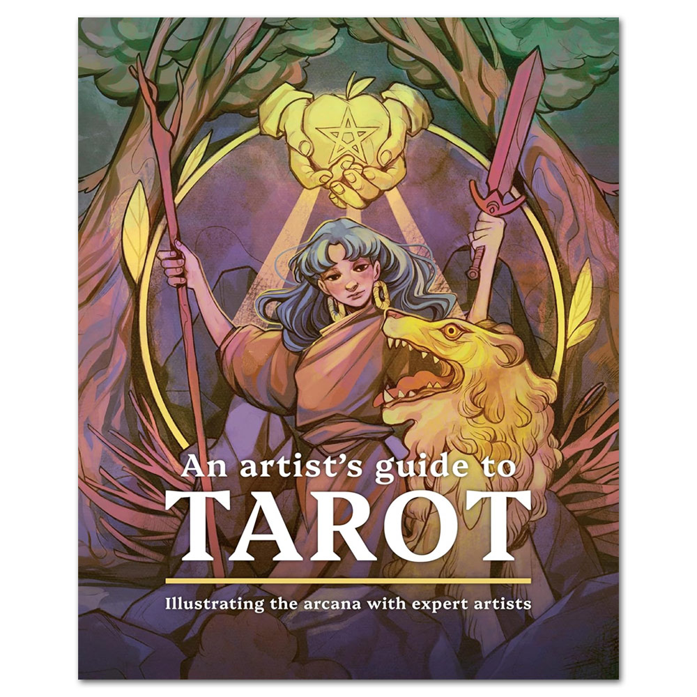 An Artist's Guide to Tarot: Illustrating the Arcana with Expert Artists