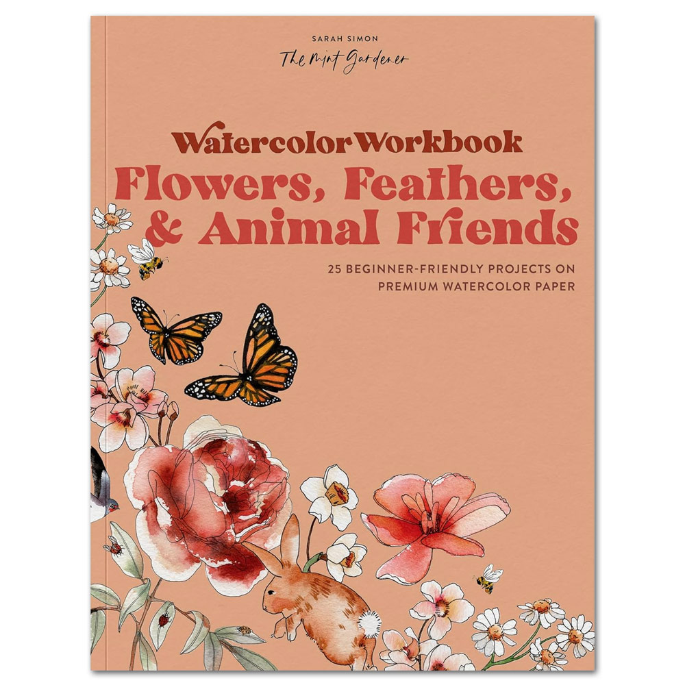 Watercolor Workbook: Flowers, Feathers, and Animal Friends