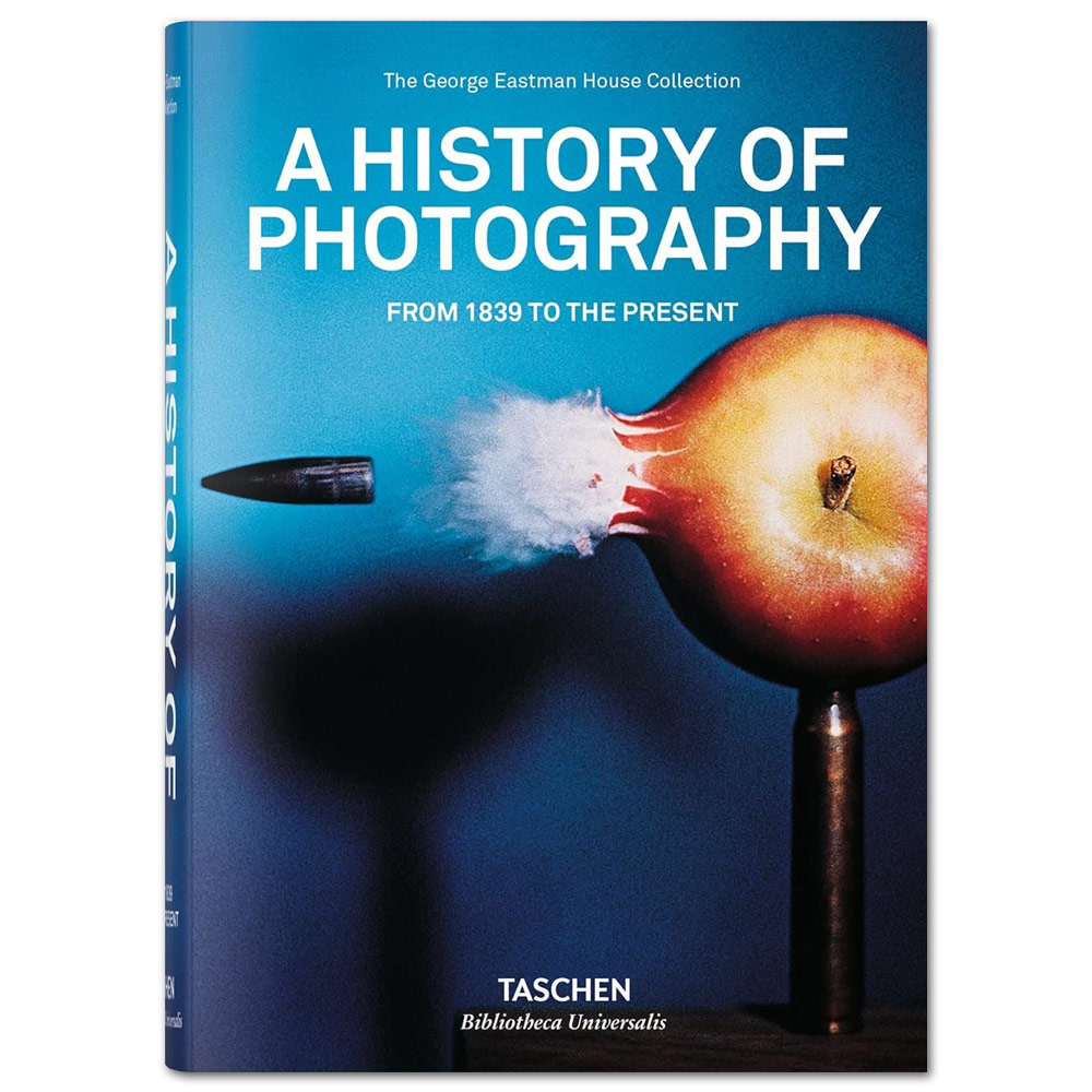 A History of Photography: From 1839 to the Present