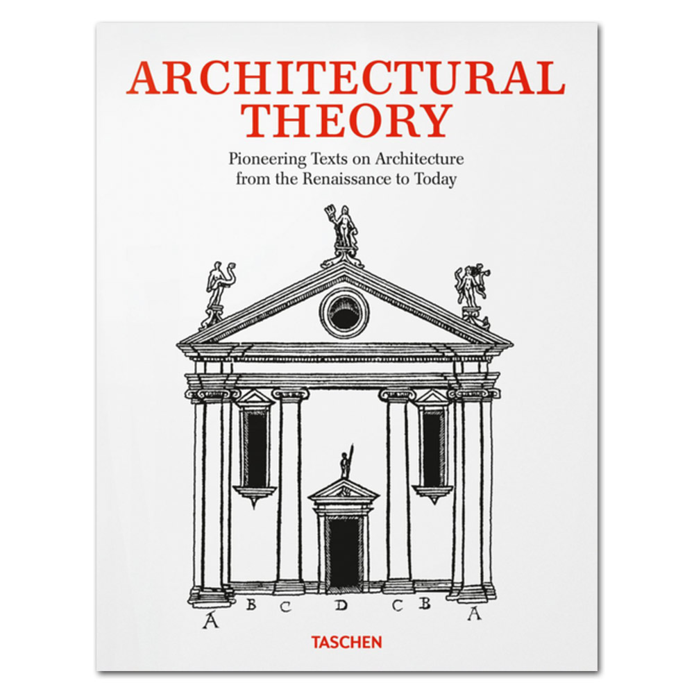 Architectural Theory: Pioneering Texts on Architecture