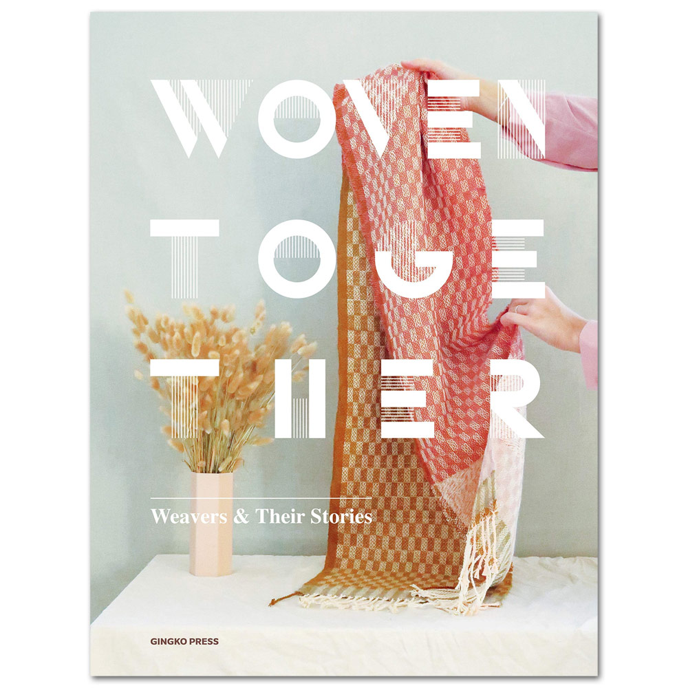 Woven Together: Weavers & Their Stories