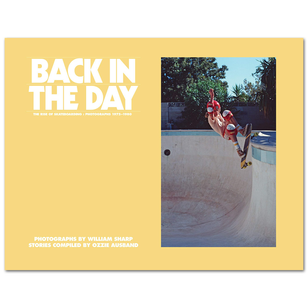 Back in the Day: The Rise of Skateboarding Photographs 1975-1980