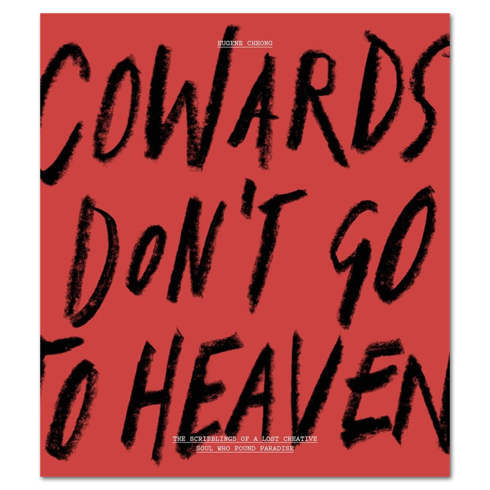 Cowards Don't Go to Heaven