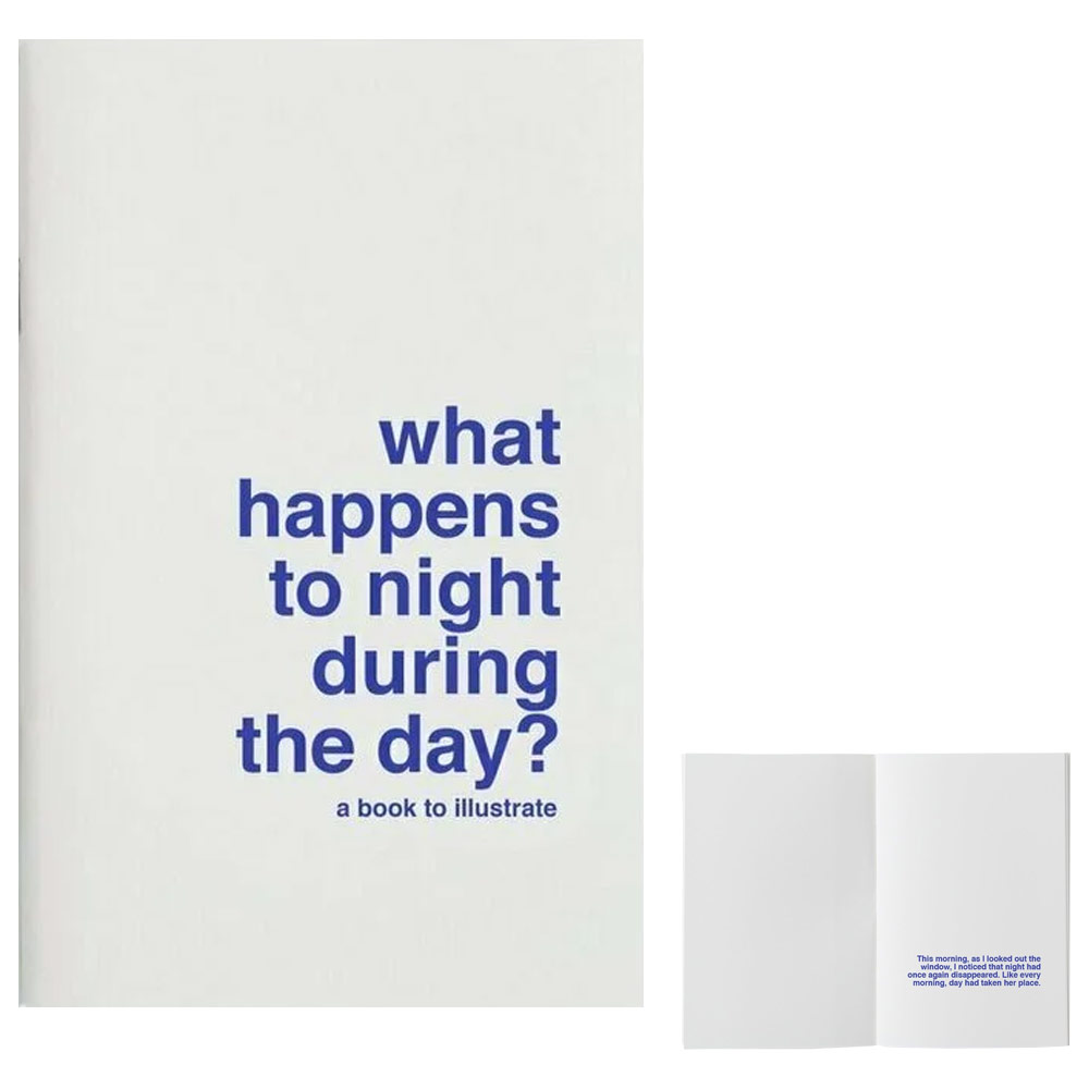 Supereditions What Happens To Night During The Day? A Book To Illustrate