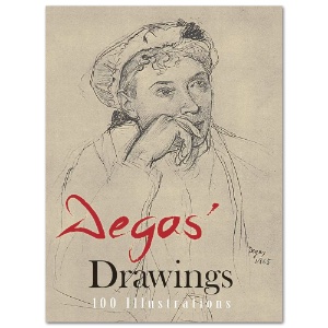 Degas' Drawings 100 Illustrations