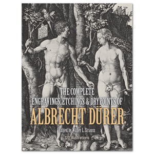 The Complete Engravings, Etchings and Drypoints of Albrecht Duerer
