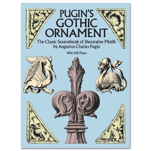 PUGIN'S GOTHIC ORNAMENT