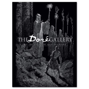 The Dore Gallery: His 120 Greatest Illustrations