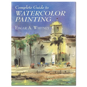 Complete Guide to Watercolor Painting