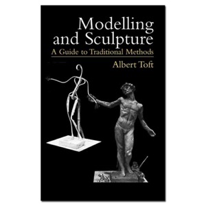Modelling and Sculpture: A Guide To Traditional Methods