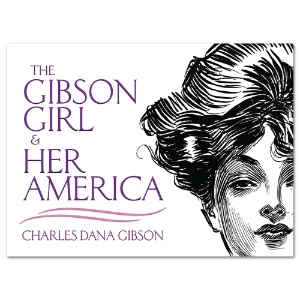The Gibson Girl and Her America