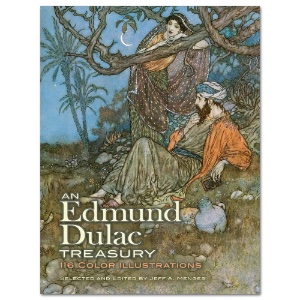 An Edmund Dulac Treasury: 116 Color Illustrations