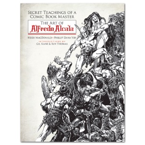 Secret Teachings of a Comic Book Master: The Art of Alfredo Alcala