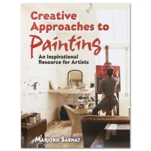 Creative Approaches to Painting: An Inspirational Resource for Artists