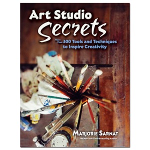 Art Studio Secrets: More Than 300 Tools and Techniques to Inspire Creativity