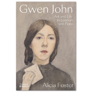 Gwen John: Art and Life in London and Paris