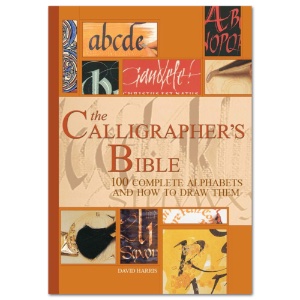 The Calligrapher's Bible: 100 Complete Alphabets & How to Draw Them