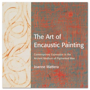 The Art Of Encaustic Painting