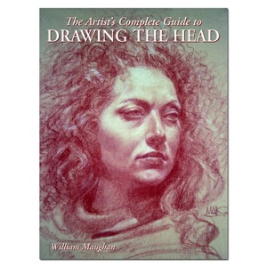 The Artist's Complete Guide to Drawing the Head