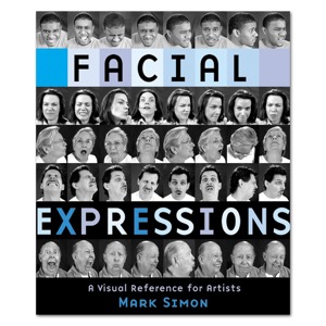 Facial Expressions: A Visual Reference for Artists