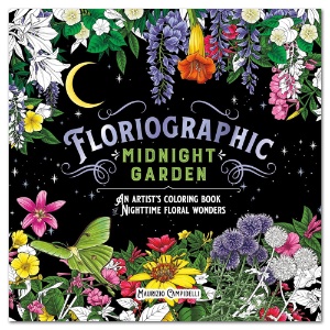 Floriographic: Midnight Garden: An Artist's Coloring Book