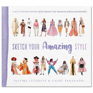 Sketch Your Amazing Style: A Body-Positive Guided Sketchbook