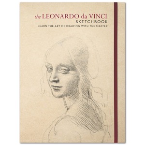 The Leonardo Da Vinci Sketchbook: Learn the Art of Drawing with the Master