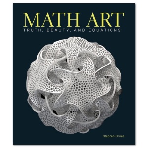 Math Art: Truth, Beauty, and Equations