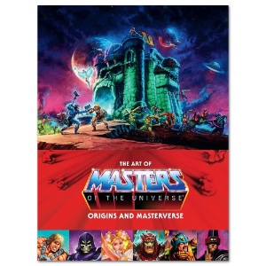 The Art Of Masters Of The Universe: Origins And Masterverse