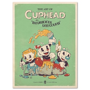 The Art of Cuphead: The Delicious Last Course