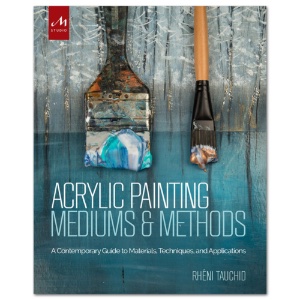 Acrylic Painting Mediums and Methods