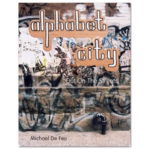 Alphabet City: Out on the Streets