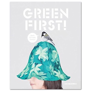 Green First!: Earth Friendly Design