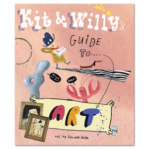 Kit and Willy's Guide to Art