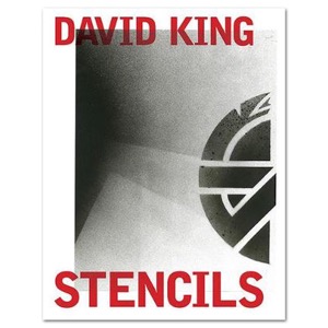 David King Stencils: Past, Present and Crass!