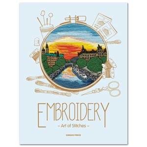 Embroidery: The Art of Stitches