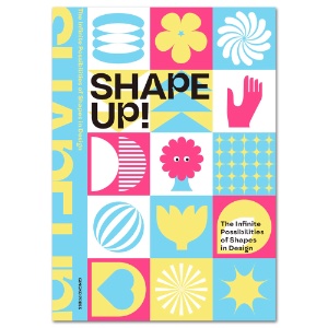 Shape Up!: The Infinite Possibilities of Shapes in Design