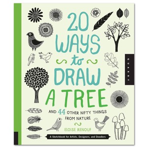 20 Ways to Draw a Tree and 44 Other Nifty Things from Nature