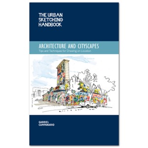 The Urban Sketching Handbook: Architecture and Cityscapes