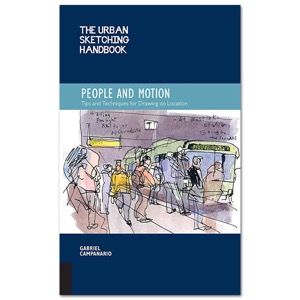 Urban Sketching Handbook: People & Motion