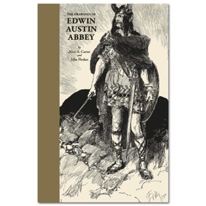 The Drawings of Edwin Austin Abbey