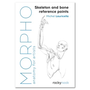 Morpho Anatomy For Artists: Skeleton and Bone Reference Points
