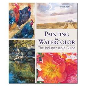 Painting in Watercolor: The Indispensable Guide