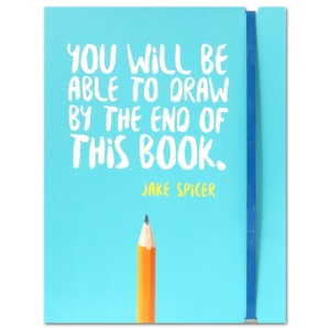 You Will Be Able to Draw by the End of This Book